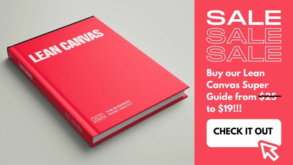 Buy our Lean Canvas Super Guide from $25 to $19