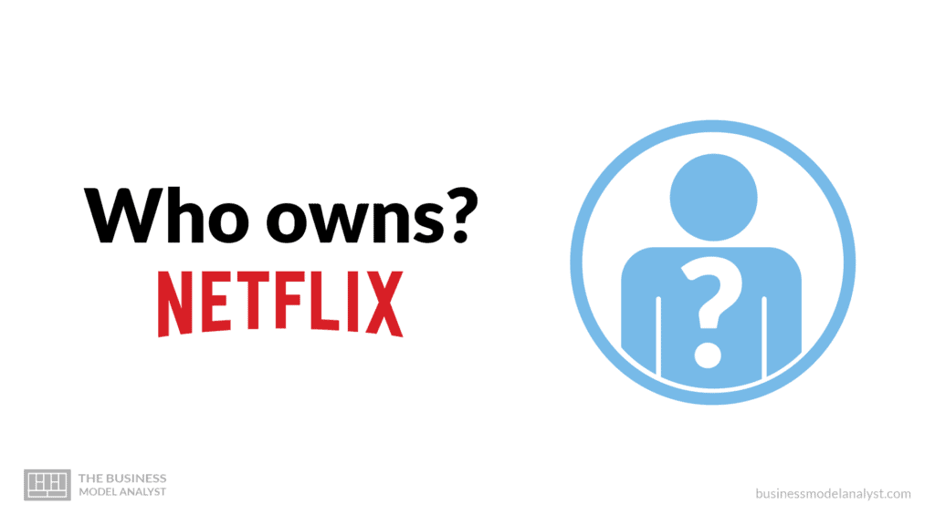 Who Owns Netflix?