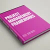 Project Management Frameworks Cover