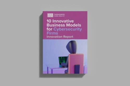 10 Innovative Business Models for Cybersecurity Firms Cover