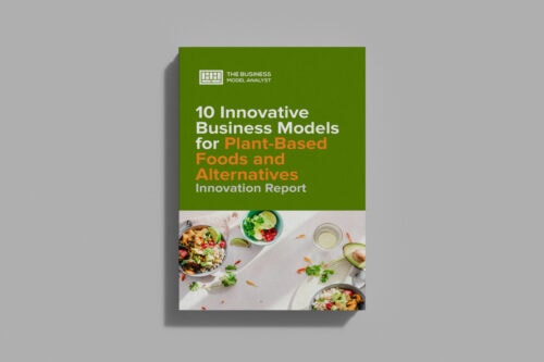 10 Innovative Business Models for Plant-Based Foods and Alternatives Cover