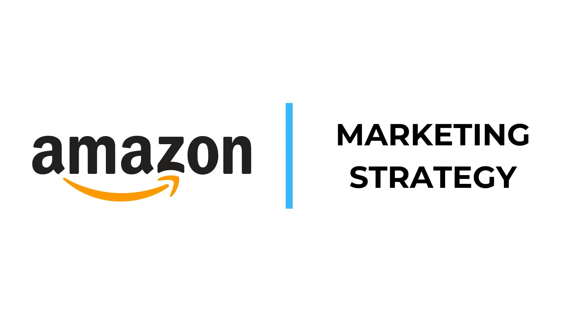 Amazon Marketing Strategy