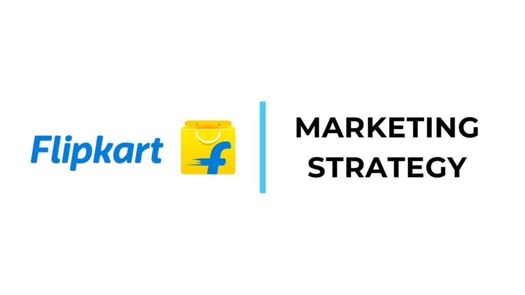 Flipkart Marketing Strategy