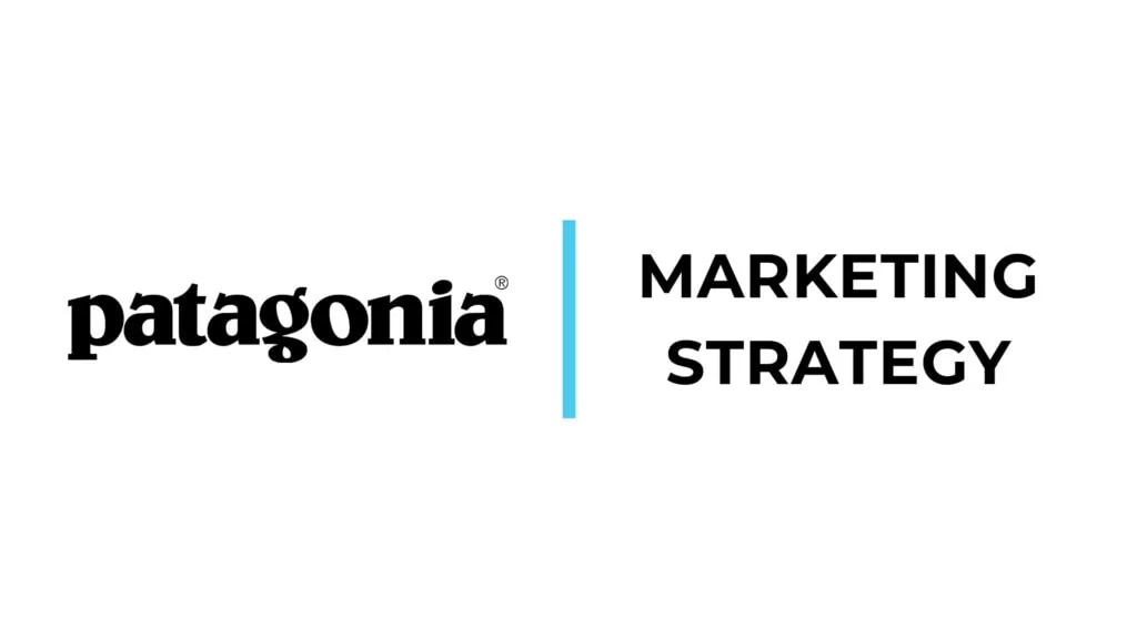 Patagonia Marketing Strategy