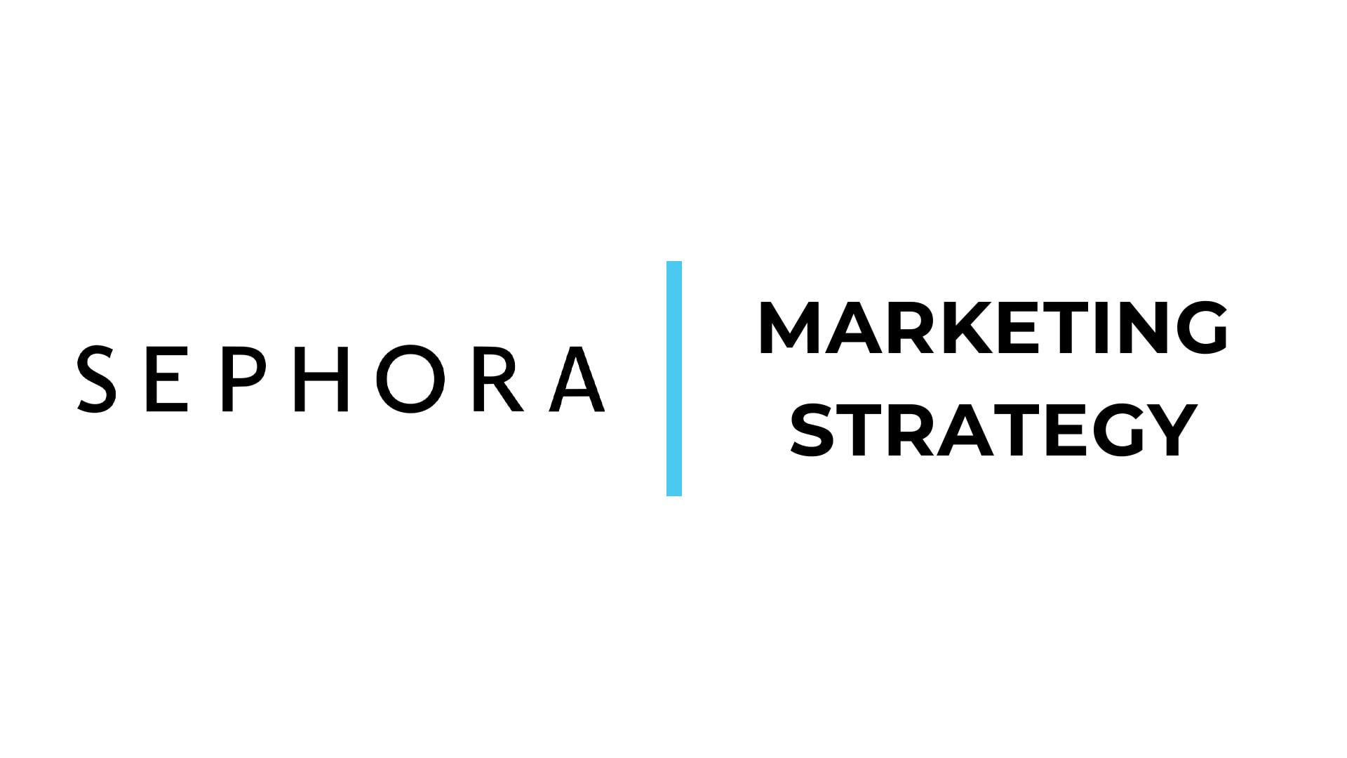 Sephora Marketing Strategy (2025)