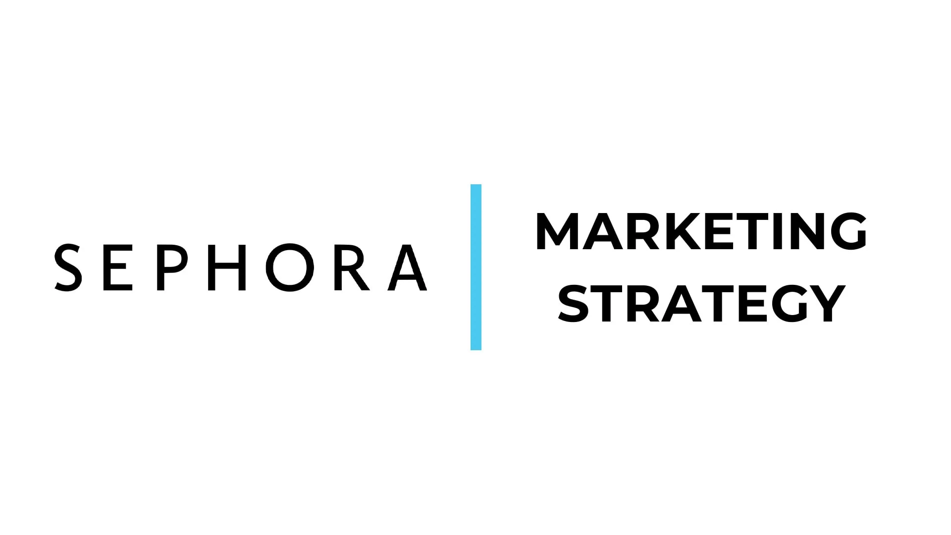 Sephora Marketing Strategy