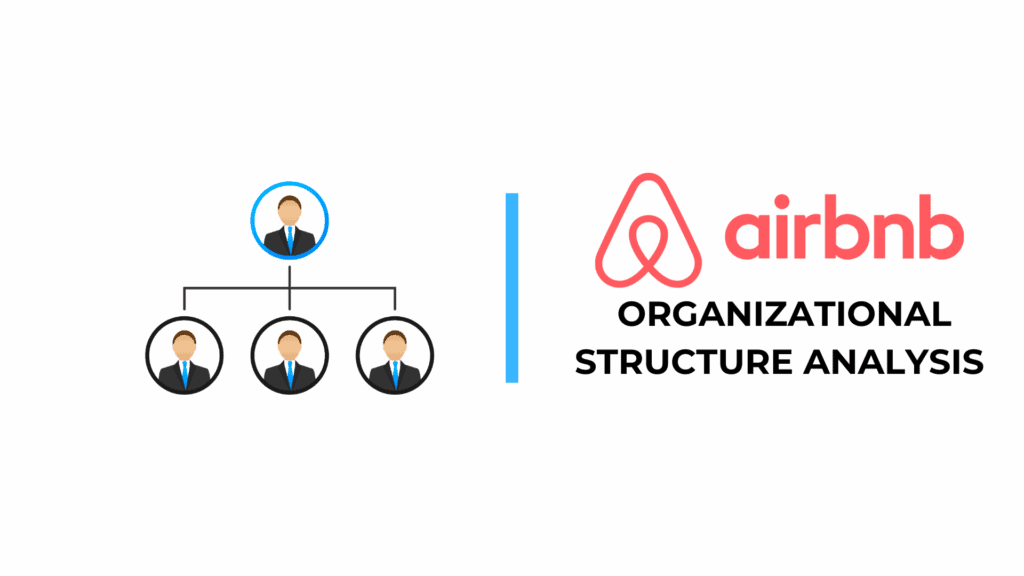 Airbnb Organizational Structure Analysis