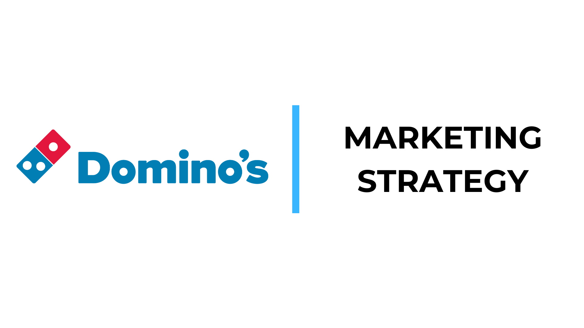 Domino's Marketing Strategy
