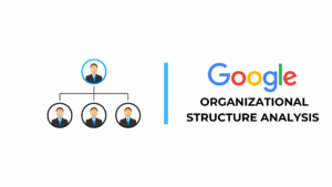 Google Organizational Structure Analysis