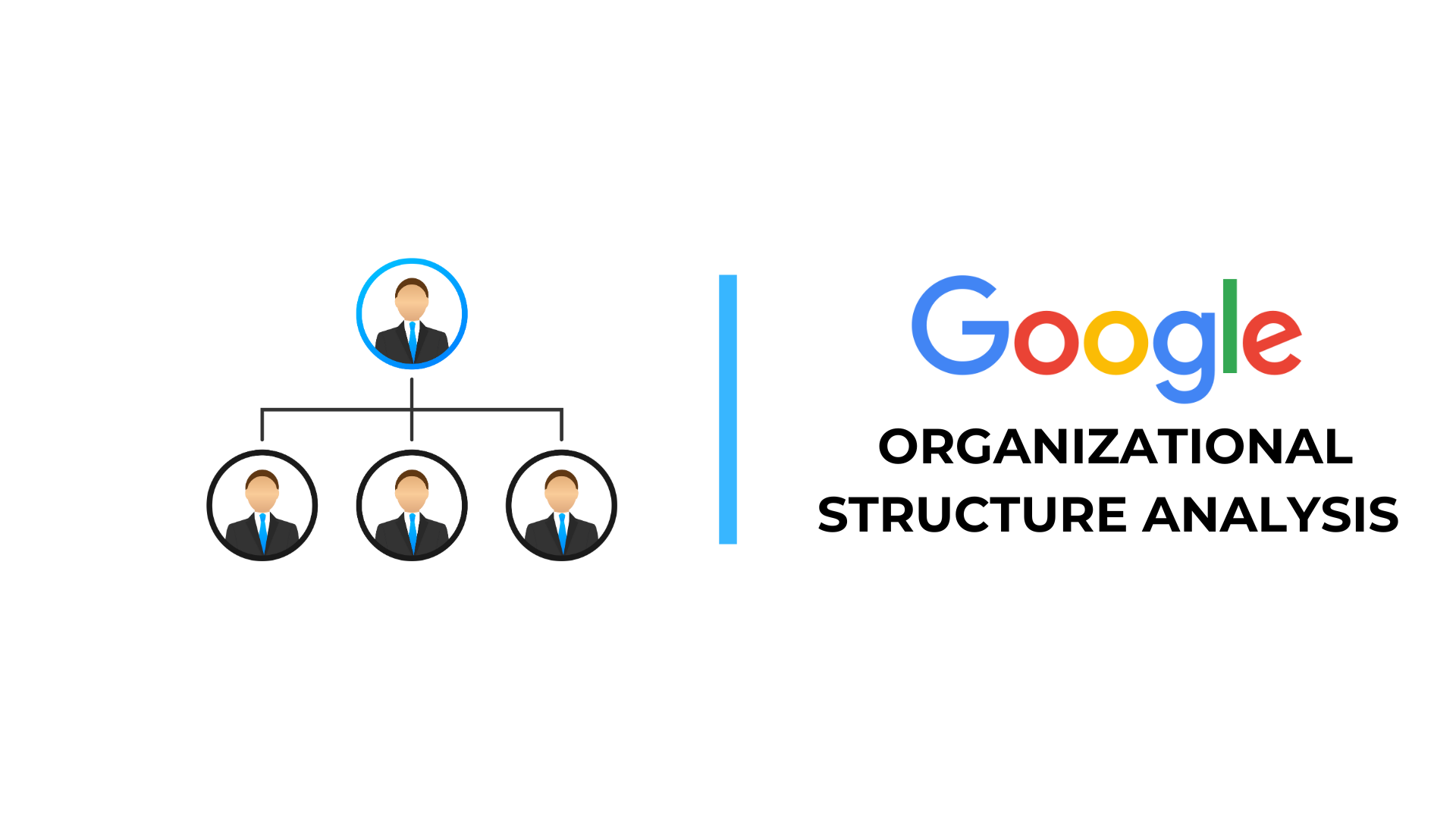 Google Organizational Structure Analysis