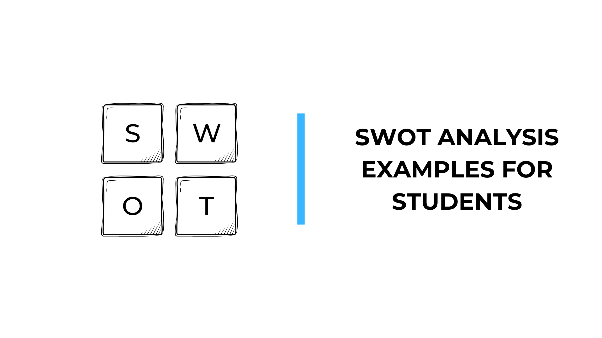 SWOT Analysis Examples for Students