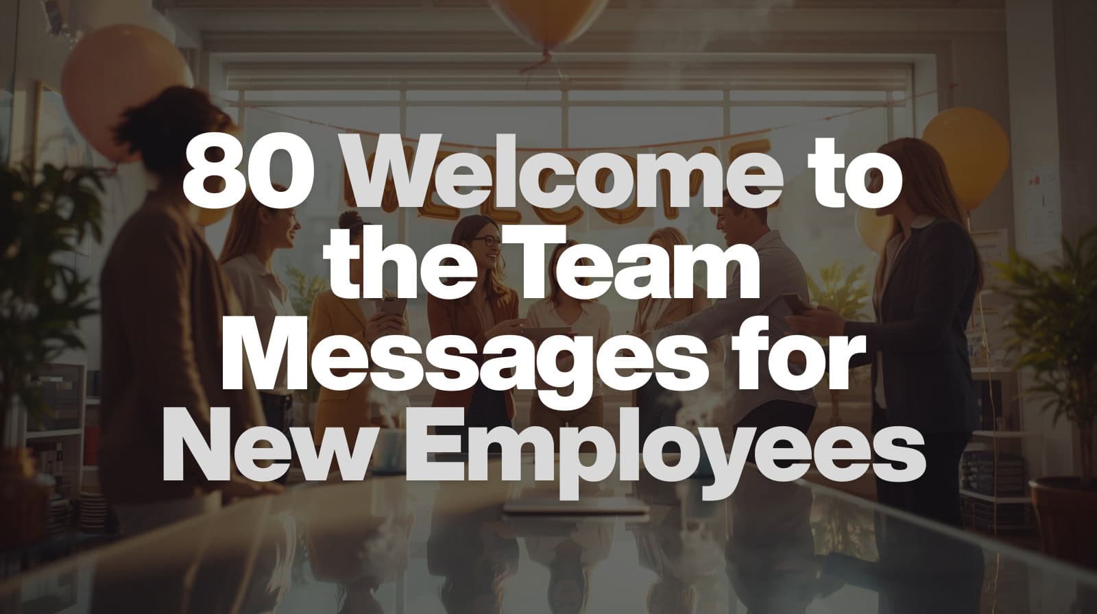Welcome to the Team Messages for New Employees