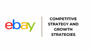 eBay Competitive Strategy and Growth Strategies - eBay Generic Competitive Strategy and Growth Strategies