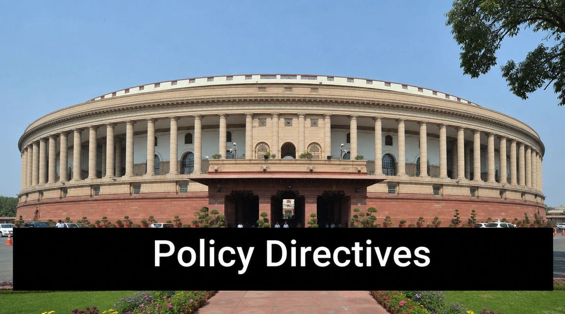 The Sansad Bhavan, India's Parliament House building, with the text Policy Directives displayed across the center.