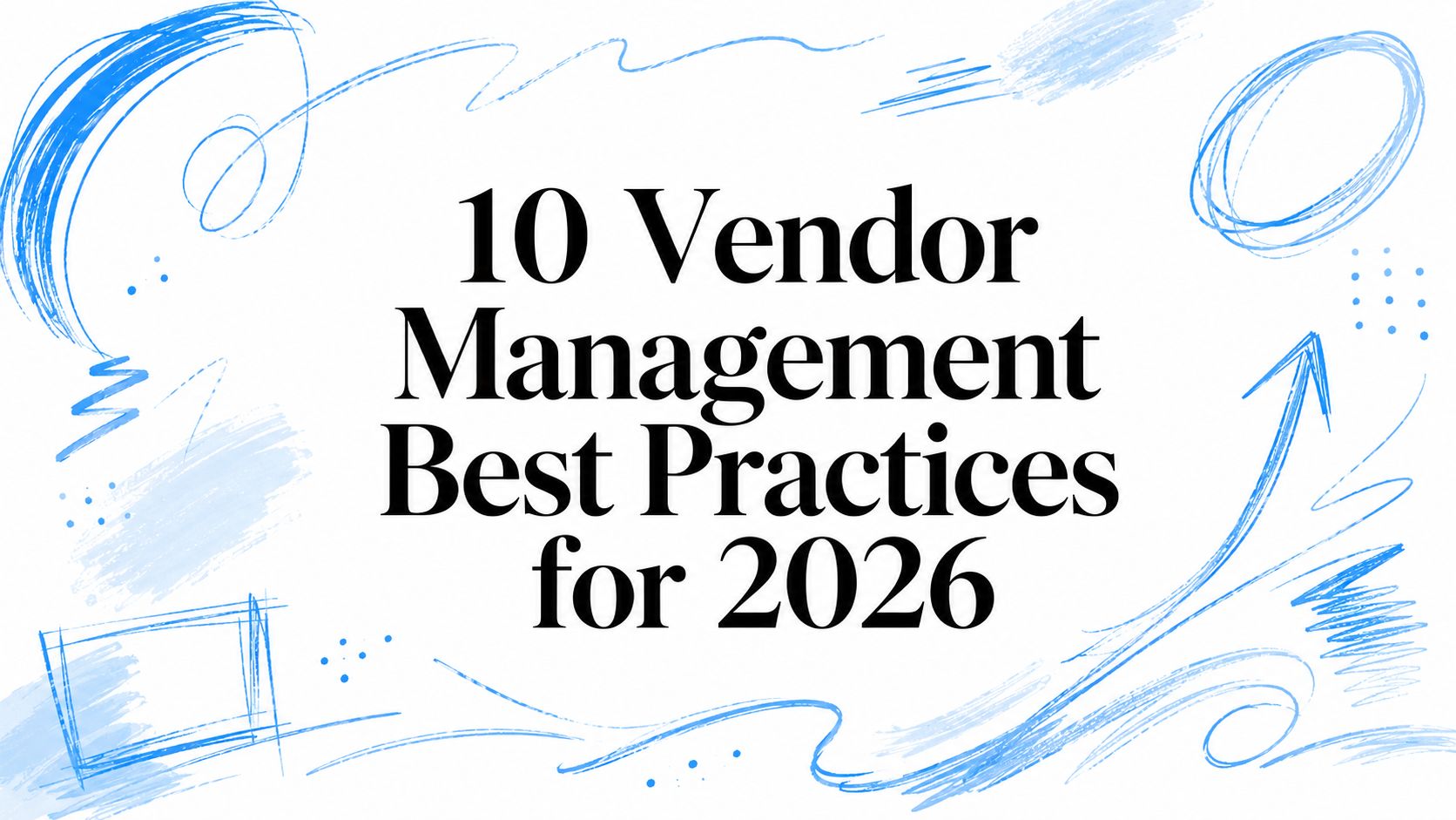 Vendor management best practices for 2026 with a modern design.