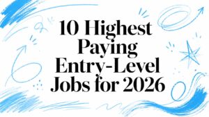 High-paying entry-level jobs for 2026 with business insights.